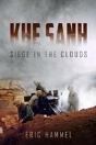 Khe Sanh - Preview