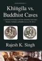 Khingila Vs. Buddhist Caves: A Synchroni - Preview