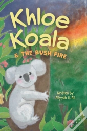 Khloe Koala & The Bush Fire