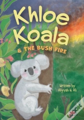 Khloe Koala & The Bush Fire