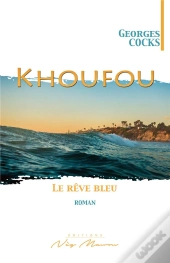 Khoufou Le Reve Bleu
