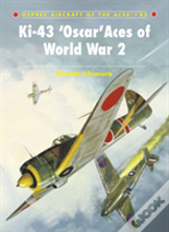 Ki-43 Â€˜Oscarâ€™ Aces Of World War 2
