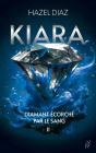 Kiara, Diamant Écorché Par Le Sang Tome 2 - Preview