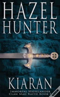 Capa do artigo Kiaran (Immortal Highlander, Clan Mag Raith Book 5)