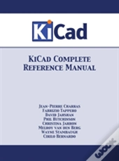 Kicad Complete Reference Manual