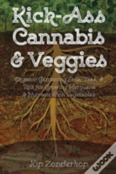 Kick-Ass Cannabis & Veggies