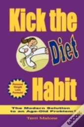 Kick The Diet Habit