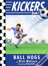 Kickers #1: The Ball Hogs