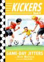 Kickers #4: Game-Day Jitters - Preview
