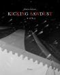 Kicking Sawdust - Preview