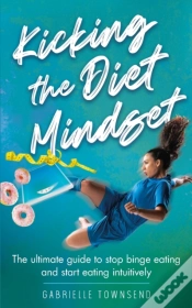 Capa do artigo Kicking The Diet Mindset