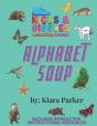 Kicks And Giggles' Alphabet Soup - Preview