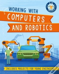 Capa do artigo Kid Engineer: Working With Computers And Robotics