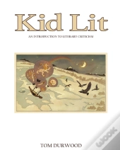 Kid Lit: An Introduction To Literary Cri
