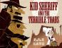 Kid Sheriff And The Terrible Toads - Preview