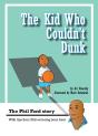 Kid Who Couldn'T Dunk - Preview