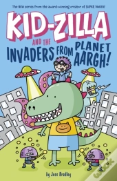 Kid-Zilla And The Invaders From Planet Aargh!
