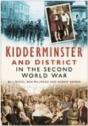 Kidderminster And District In The Second World War - Preview