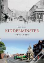 Kidderminster Through Time