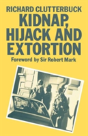Kidnap, Hijack And Extortion: The Response - Preview