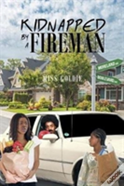 Capa do artigo Kidnapped By A Fireman