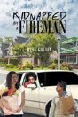 Kidnapped By A Fireman - Preview