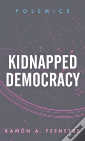 Kidnapped Democracy
