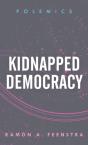 Kidnapped Democracy - Preview