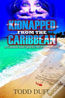 Kidnapped From The Caribbean