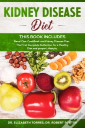 Kidney Disease Diet - This Book Includes