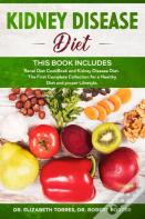 Kidney Disease Diet - This Book Includes