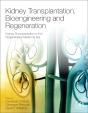 Kidney Transplantation, Bioengineering And Regeneration - Preview