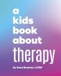 Kids Book About Therapy - Preview