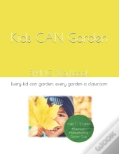 Kids Can Garden: Spring Workbook