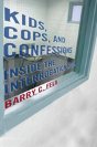 Kids, Cops, And Confessions - Preview