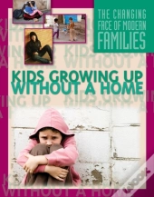 Kids Growing Up Without A Home