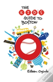 Kid'S Guide To Boston