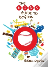 Kid'S Guide To Boston