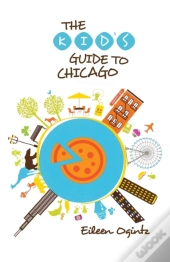 Kid'S Guide To Chicago