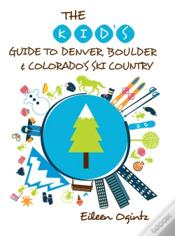 Capa do artigo Kid'S Guide To Denver, Boulder & Colorado'S Ski Country