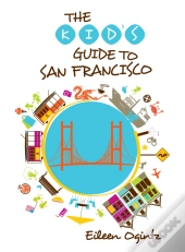 Kid'S Guide To San Francisco