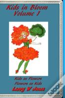 Kids In Bloom Volume 1