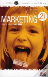 Kids Marketing - 2e Edition