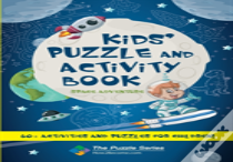Kidsâ€™ Puzzle And Activity Book: Space & Adventure!