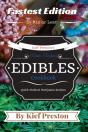Kief Preston'S Time-Tested Fastest Edibles Cookbook - Preview