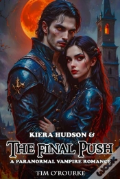 Capa do artigo Kiera Hudson & The Final Push: A Paranormal Vampire Romance
