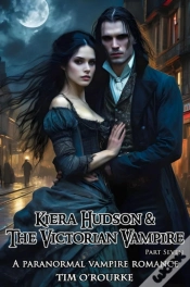 Capa do artigo Kiera Hudson & The Victorian Vampire (Part Seven): A Paranormal Vampire Romance