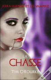 Capa do artigo Kiera Hudson Et Les Vampires T.3 ; La Chasse