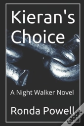 Kieran'S Choice: A Night Walker Novel