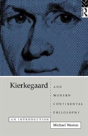Kierkegaard And Modern Continental Philosophy - Preview